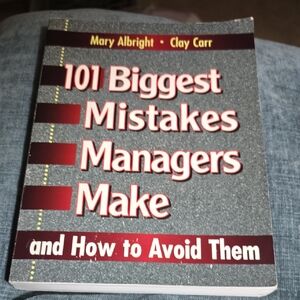 101 Biggest Mistakes Managers Make Paperback Book
